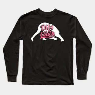 Dibs On The Coach - Girls Wrestling Training Shirt Long Sleeve T-Shirt